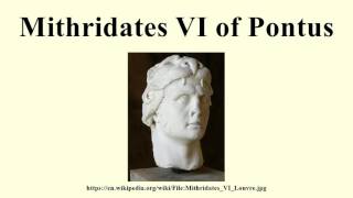 Mithridates VI of Pontus [upl. by Velma]