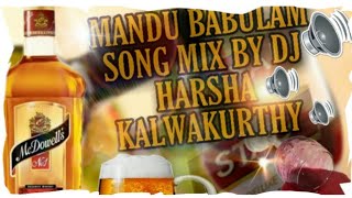 MANDU BABULAM SONG THEENMAR MIX BY DJ HARSHA KALWAKURTHY [upl. by Romilly]