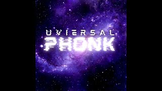 Universal PHONK  Sped Up [upl. by Refenej]