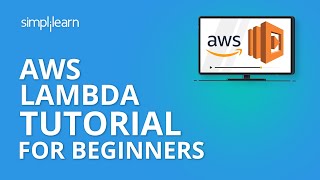 AWS Lambda Tutorial For Beginners  What is AWS Lambda  AWS Lambda For Beginners  Simplilearn [upl. by Chandos]