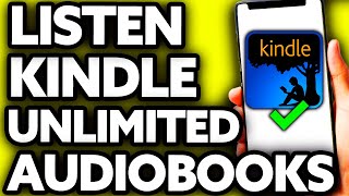 How To Listen to Audiobooks on Kindle Unlimited EASY [upl. by Lianne]