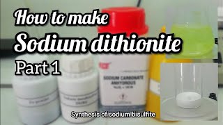 How to make Sodium dithionite  Part 1  synthesis of sodium bisulfite [upl. by Timmons]