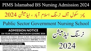 SZABMU PIMS Islamabad Nursing Admission 2024  PIMS Islamabad BS Nursing Admission Details [upl. by Ahseim390]