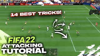 14 BEST ATTACKING TIPS TO QUICKLY IMPROVE IN FIFA 22 [upl. by Monti]