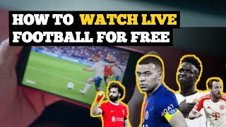 TUTORIAL HOW TO WATCH LIVE FOOTBALL FOR FREE [upl. by Nancy]