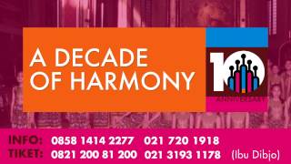 Konser quotA Decade of Harmonyquot [upl. by Esimehc]