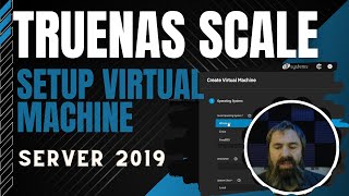 TrueNAS Scale Setup Windows Server 2019 Virtual Machine [upl. by Frans]