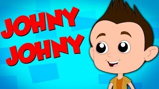 Johny Johny Yes Papa  Nursery Rhymes  Kids Songs  Baby Rhymes  Kids Tv Nursery Rhymes [upl. by Nilde]