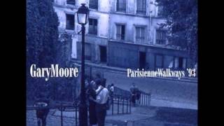 Gary Moore  Parisienne Walkways Best Version [upl. by Ehtylb]