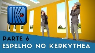 Iniciando no Kerkythea Parte 6  Fazendo Espelhos [upl. by Esinnej]