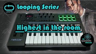 Travis Scott  HIGHEST IN THE ROOM  Nektar Impact LX25 Looping Cover [upl. by Dey975]