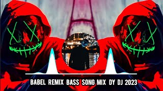 BabelRemix New Attitude song 𝘿𝙟 mix bass sad music song dj [upl. by Rosalba]