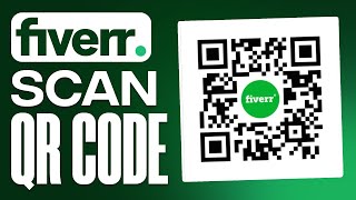 How To Scan Fiverr Qr Code Full Tutorial [upl. by Mairam]