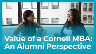 Value of a Cornell MBA An Alumni Perspective [upl. by Ahtiekahs]