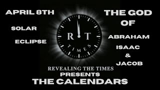 Solar Eclipse The God of Abraham Isaac amp Jacob The Calendars [upl. by Ydnew343]