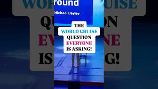 The World Cruise question everyone is asking [upl. by Capone]