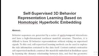 Self Supervised 3D Behavior Representation Learning Based on Homotopic Hyperbolic Embedding [upl. by Yseult]