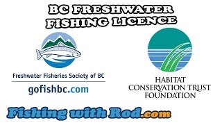 BC Freshwater Fishing Licence  Fishing with Rod [upl. by Ydnelg]