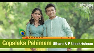 Gopalaka Pahimam I P Unnikrishnan amp Uthara Unnikrishnan I Swathi Thirunal [upl. by Retrac313]