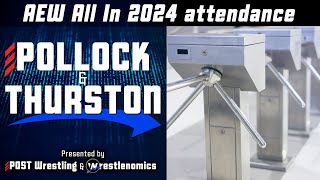 AEW All In 2024 Attendance  POST x Wrestlenomics [upl. by Eillen481]