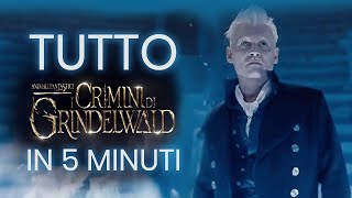 TUTTO Animali Fantastici 2 I crimini di Grindelwald in 5 minuti  Riassunto ITALIANO completo [upl. by Nnalatsyrc98]