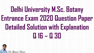 Delhi University MSc Botany Entrance Exam 2020 Question Paper Solved Part 2 [upl. by Zima555]