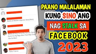 PAANO MALALAMAN KONG SINO ANG NAG STALK SA FACEBOOK MO 2023 [upl. by Anrev]