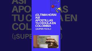 ¡ultimahora  Así apostillas tu cédula en colombia 🇨🇴 ¡SUPER FÁCIL shorts shorts cédulas [upl. by Lorimer]