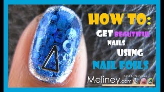 HOW TO GET BEAUTIFUL NAILS WITH NAIL FOILS SHORT NAIL ART DESIGN TUTORIAL  MELINEY 4 BEGINNERS [upl. by Eronel]