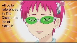 All JoJo references in The Disastrous Life of Saiki K [upl. by Biron724]