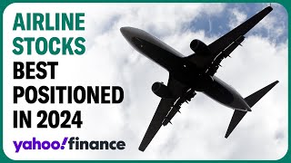 Airline stocks to watch in 2024 Companies that are best positioned [upl. by Ayekram]