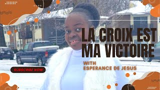 Esperance de Jesus  la Croix est ma victoire  Clip Official [upl. by Donough]