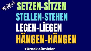 SETZENSİTZEN STELLENSTEHEN  LEGENLİEGEN HÄNGENHÄNGEN ARASINDAKİ FARKLARI ÖĞRENİYORUZ almanca [upl. by Ilene]