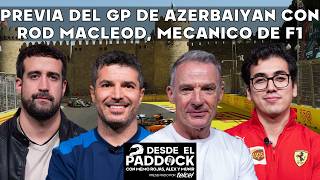 Previa del GP de Azerbaiyán  Rod Macleod mecánico de Formula 1  Desde el Paddock  Capítulo 23 [upl. by Alenas904]