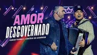 AMOR DESGOVERNADO  Junior Vianna e tarcisiodoacordeon DVD10Anos Clipe Oficial [upl. by Ailama452]