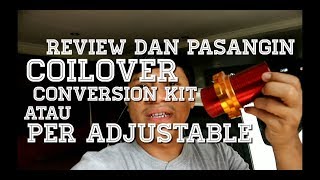 Review amp Pasang Coilover Conversion Kit  Per Adjustable ke mobil Honda City Z [upl. by Gemma]