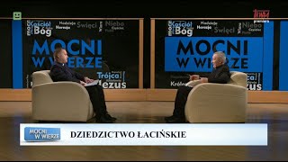 Mocni w wierze Dziedzictwo łacińskie [upl. by Nnywg]