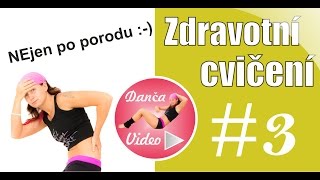 Cvičení po porodu  zdravotní cvičení  DancaVideocom [upl. by Atinyl]