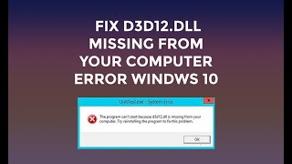 How to Fix D3D12dll Missing from Your Computer Error Windows 10817 3264 bit Easy Solution [upl. by Sophia221]