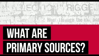 What Are Primary Sources [upl. by Vicki]