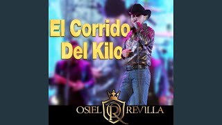 El Corrido del Kilo [upl. by Aneerak]