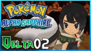 Pokemon Alpha Sapphire Delta Episode 2 ORAS Gameplay Walkthrough [upl. by Aneek]