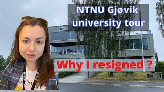 NTNU Gjøvik campus tour in Norway Why I resigned from the university or Why changing a job [upl. by Asa883]