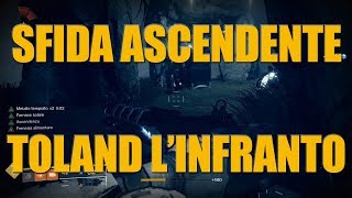 Sfida ascendente Toland lInfranto Solo Cimmerian Garrison Destiny 2 [upl. by Uda]