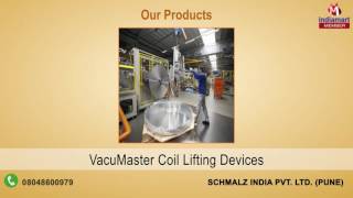 Vacuum Gripping And Handling Systems By Schmalz India Pvt Ltd Pune [upl. by Ahsimed]