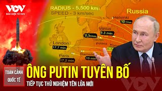 Toàn cảnh Quốc tế trưa 2411 Ông Putin tuyên bố tiếp tục thử nghiệm tên lửa mới  Báo Điện tử VOV [upl. by Eniliuqcaj109]