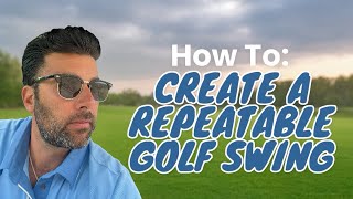 How to create a repeatable golf swing [upl. by Johnathon]