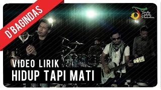 DBagindas  Hidup Tapi Mati  Official Music Video [upl. by Eulalia]