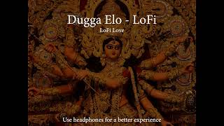 Dugga elo  LoFi  Monali Thakur  LoFi Love  Use headphones for a better experience [upl. by Rape]