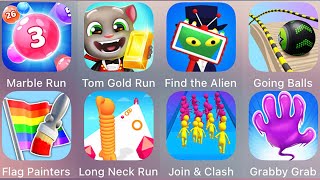 Talking Tom Gold RunMarble RunLong Neck RunFind The AlienGoing BallsGrabby GrabFlag Painters [upl. by Jason]